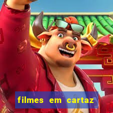 filmes em cartaz cine araujo